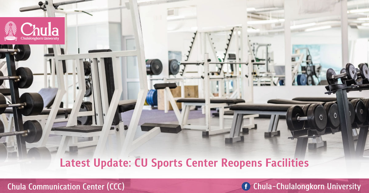 Latest Update CU Sports Center Reopens Facilities Chulalongkorn