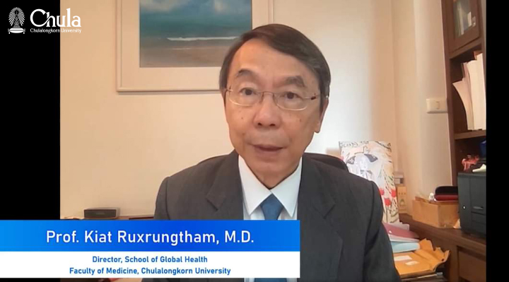 Prof. Kiat Ruxrungtham, M.D. Director of the School of Global Health