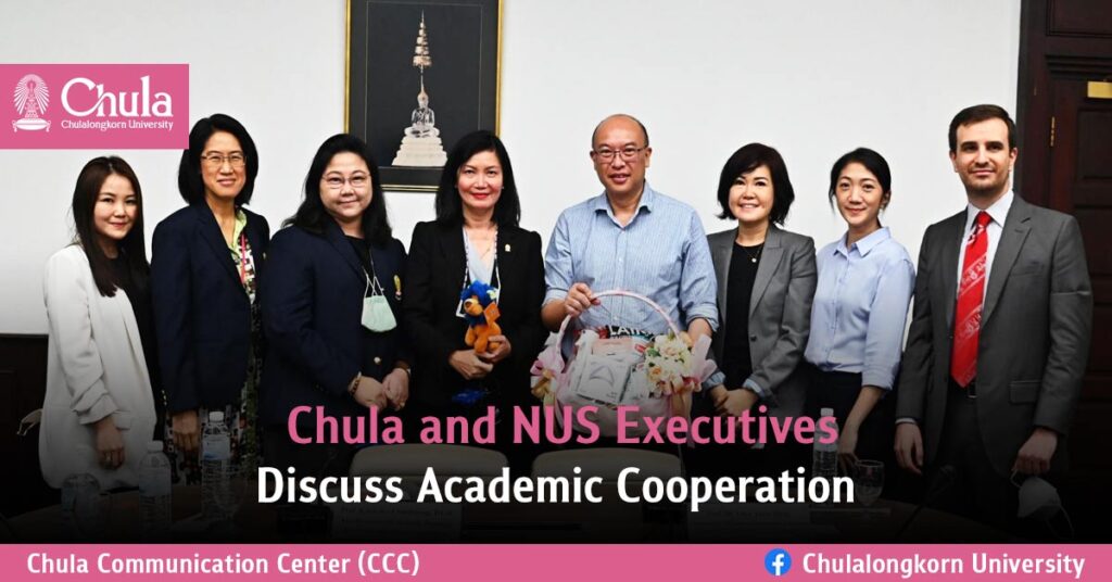 Chula and NUS Executives Discuss Academic Cooperation