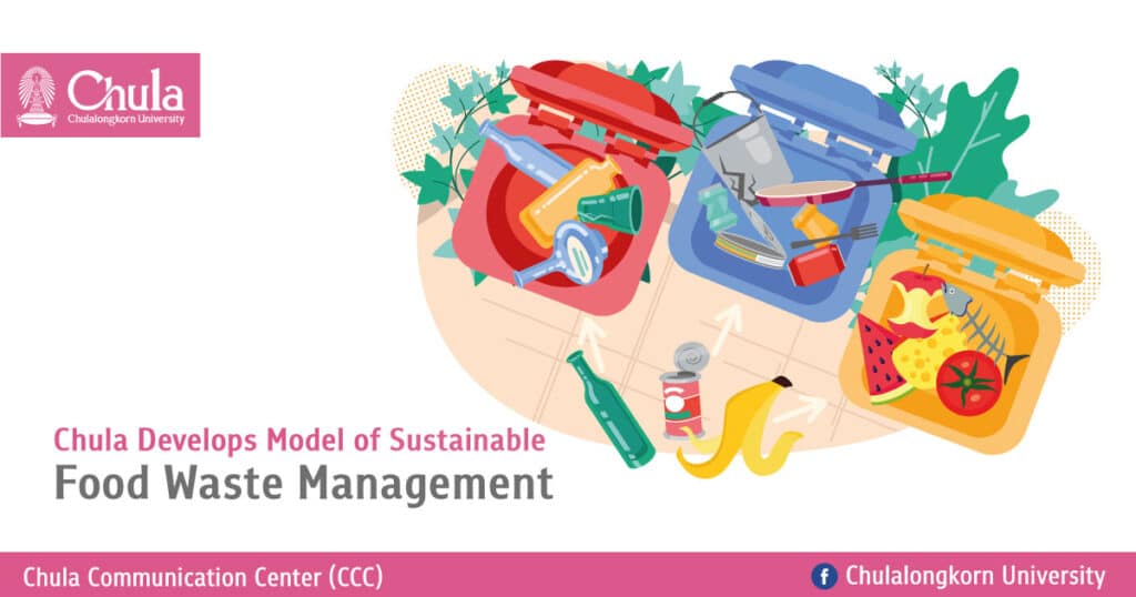 Chula Develops Model of Sustainable Food Waste Management