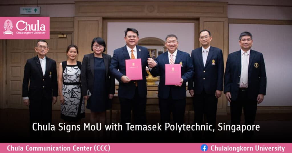 Chula Signs MoU with Temasek Polytechnic