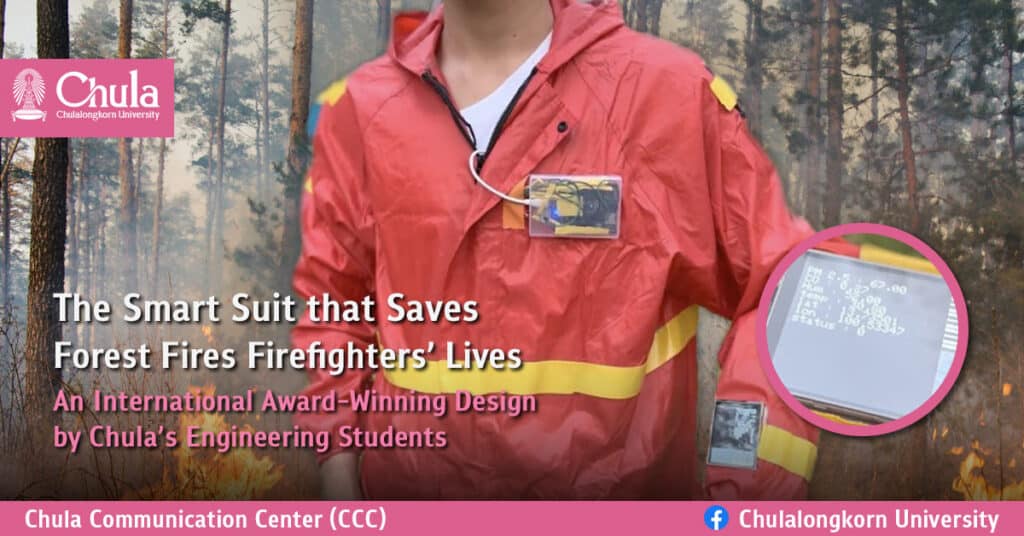 The Smart Suit that Saves Forest Fires Firefighters’ Lives – An International Award-Winning Design by Chula’s Engineering Students