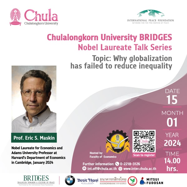 Chulalongkorn University BRIDGES Nobel Laureate Talk Series-Prof. Eric S. Maskin