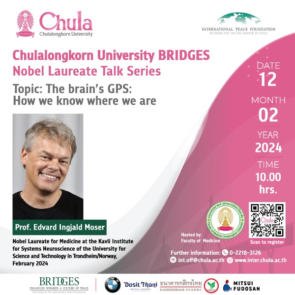 Chulalongkorn University BRIDGES Nobel Laureate Talk Series-Prof. Edvard Moser