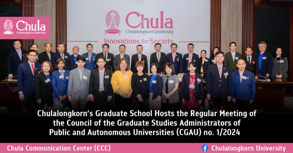 Chulalongkorn’s Graduate School Hosts the Regular Meeting of the Council of the Graduate Studies Administrators of Public and Autonomous Universities (CGAU) no. 1/2024 