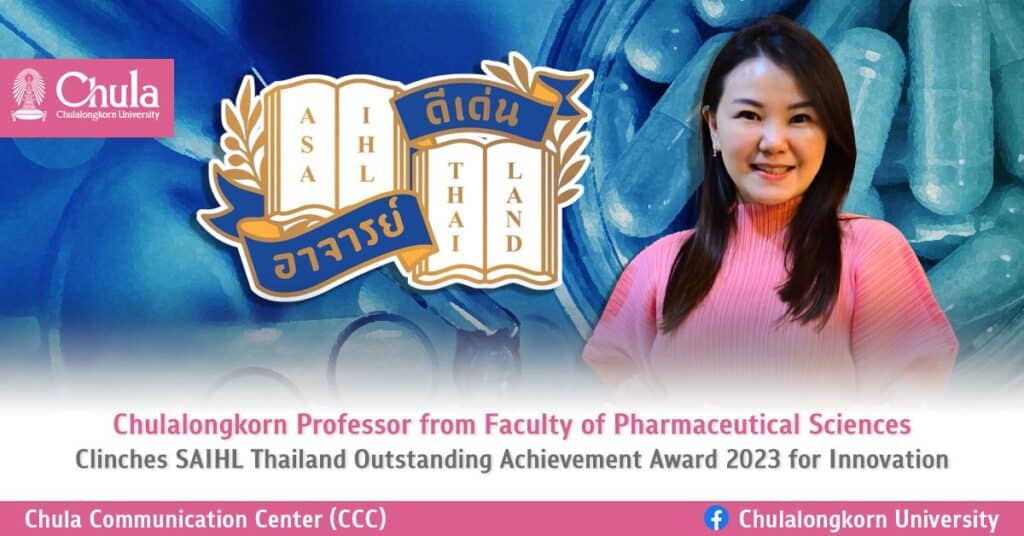 Chulalongkorn Professor from Faculty of Pharmaceutical Sciences Clinches SAIHL Thailand Outstanding Achievement Award 2023 for Innovation