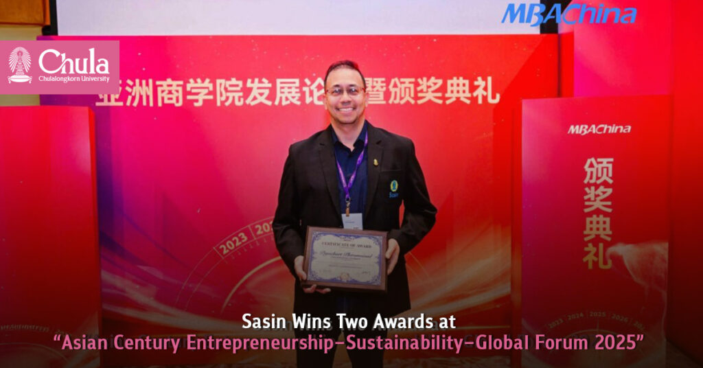 Sasin Wins Two Awards at “Asian Century Entrepreneurship–Sustainability–Global Forum 2025”
