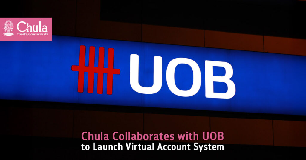 Chula Collaborates with UOB to Launch Virtual Account System to Support Research 