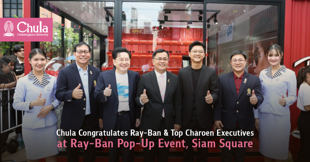 Chula Congratulates Ray-Ban and Top Charoen Executives at Ray-Ban Pop-Up Event, Siam Square 