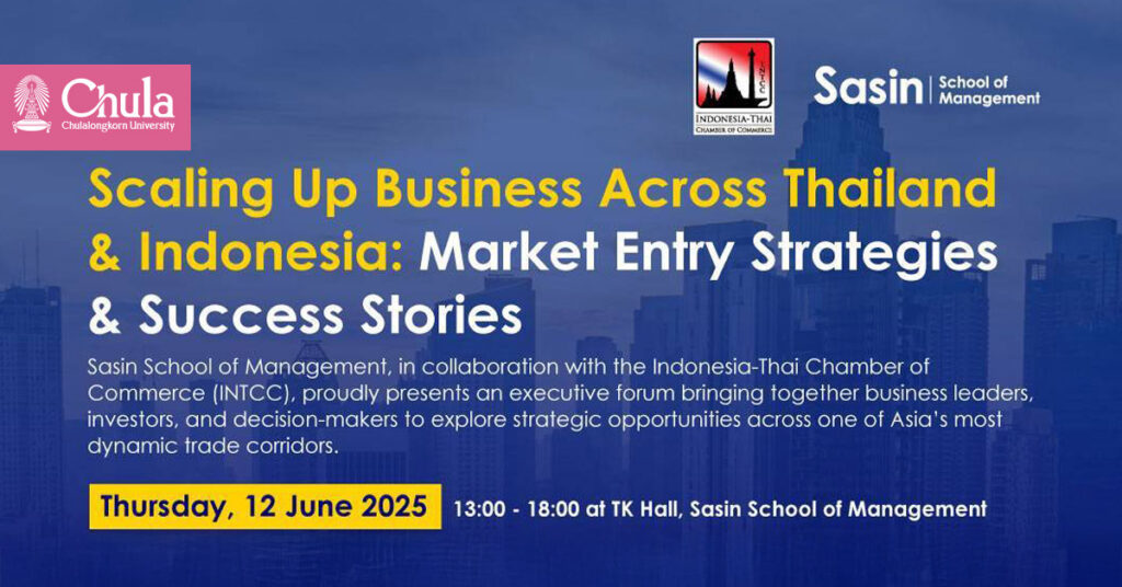 Sasin and INTCC to Host Executive Forum on Scaling Up Business Across Thailand & Indonesia