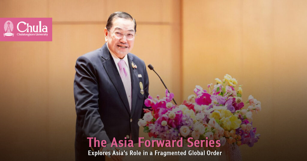 The Asia Forward Series Explores Asia’s Role in a Fragmented Global Order 