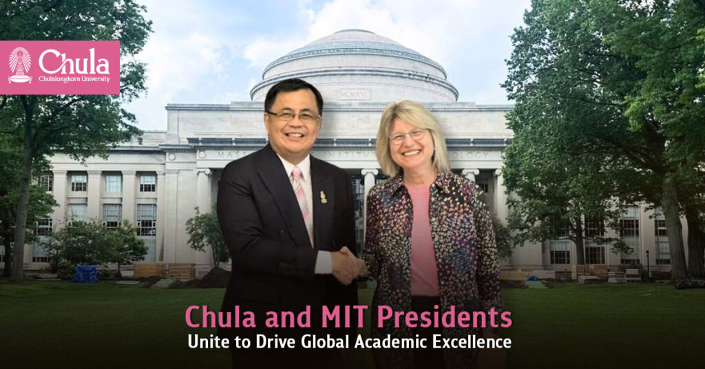 Chula and MIT Presidents Unite to Drive Global Academic Excellence 