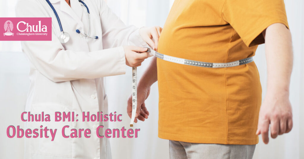 Chulalongkorn Bariatric and Metabolic Institute (Chula BMI), a One-Stop Service Center for Holistic Obesity Treatment