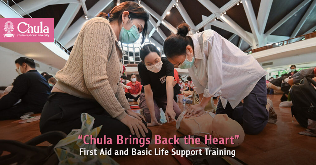 “Chula Brings Back the Heart”—First Aid and Basic Life Support Training 