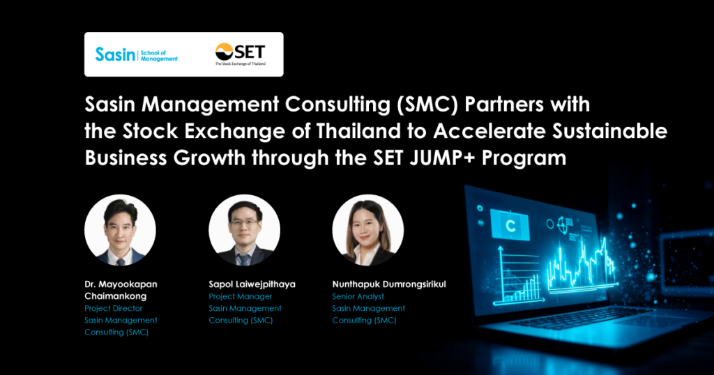 Sasin Management Consulting (SMC) Partners with the Stock Exchange of Thailand to Accelerate Sustainable Business Growth through the SET JUMP+ Program 