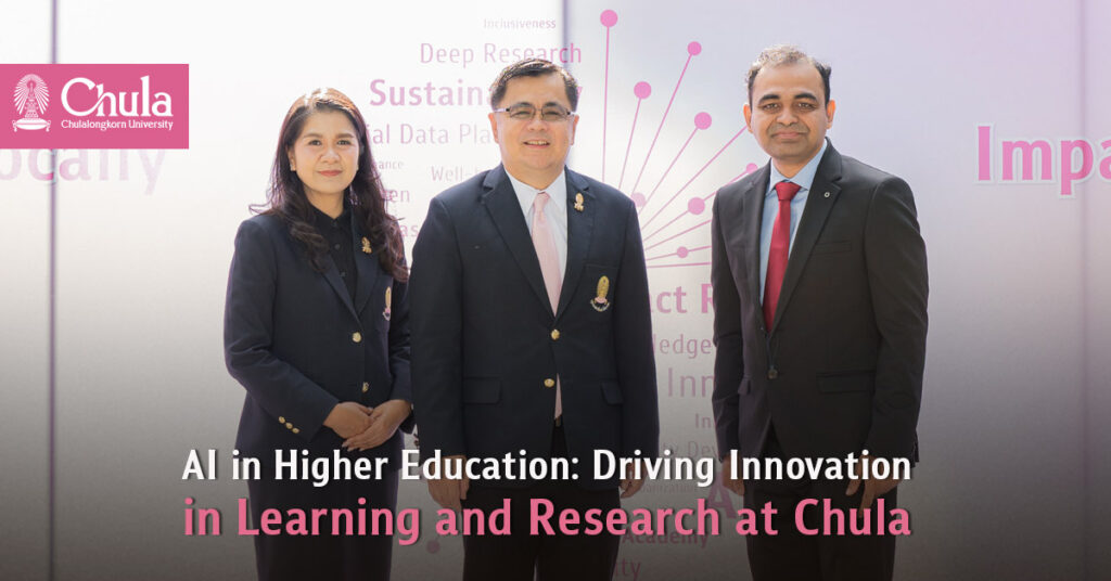 AI in Higher Education: Driving Innovation in Learning and Research at Chula 