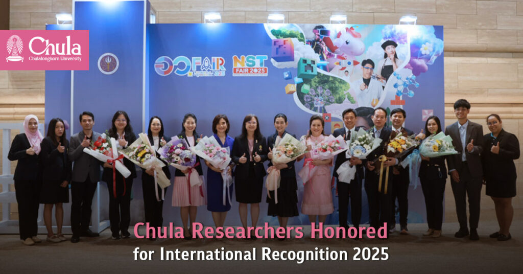 Chula Researchers Honored for International Recognition 2025 