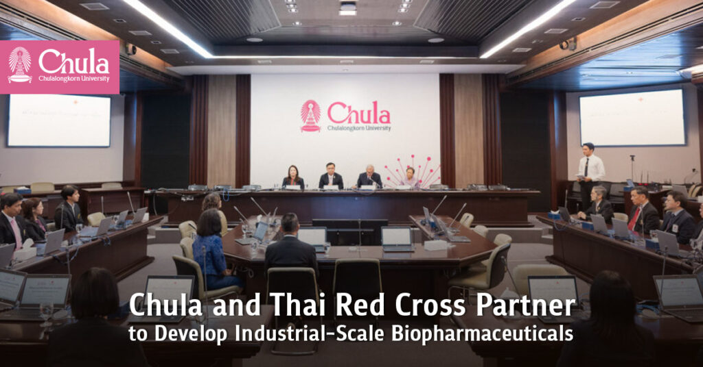 Chula and Thai Red Cross Partner to Develop Industrial-Scale Biopharmaceuticals, Beginning with Lung Cancer Drugs