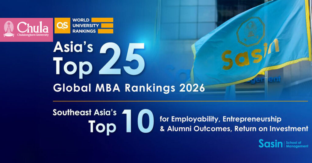 QS Global MBA Rankings 2026: Chula’s Sasin Achieves Asia Top 25 