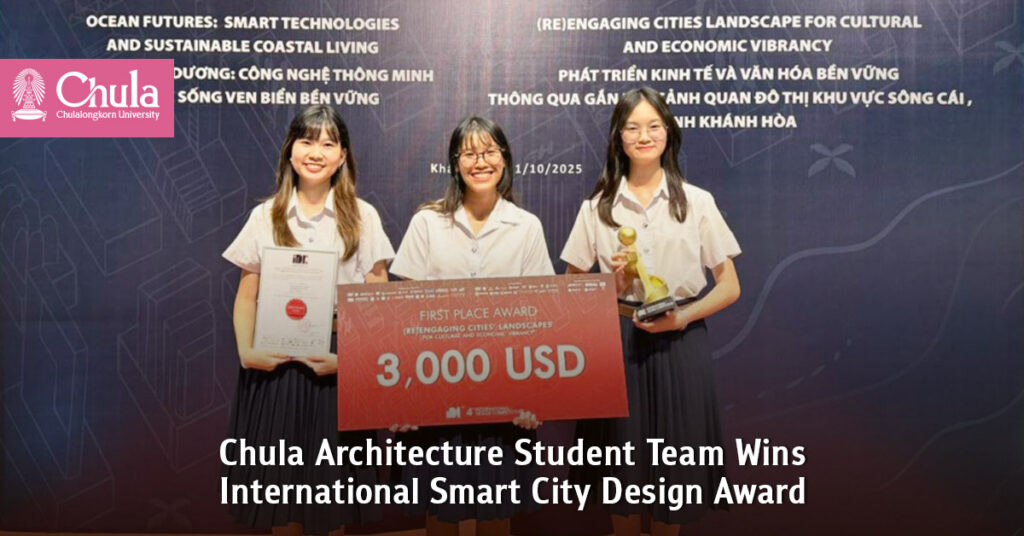 Chula Architecture Student Team Wins International Smart City Design Award 