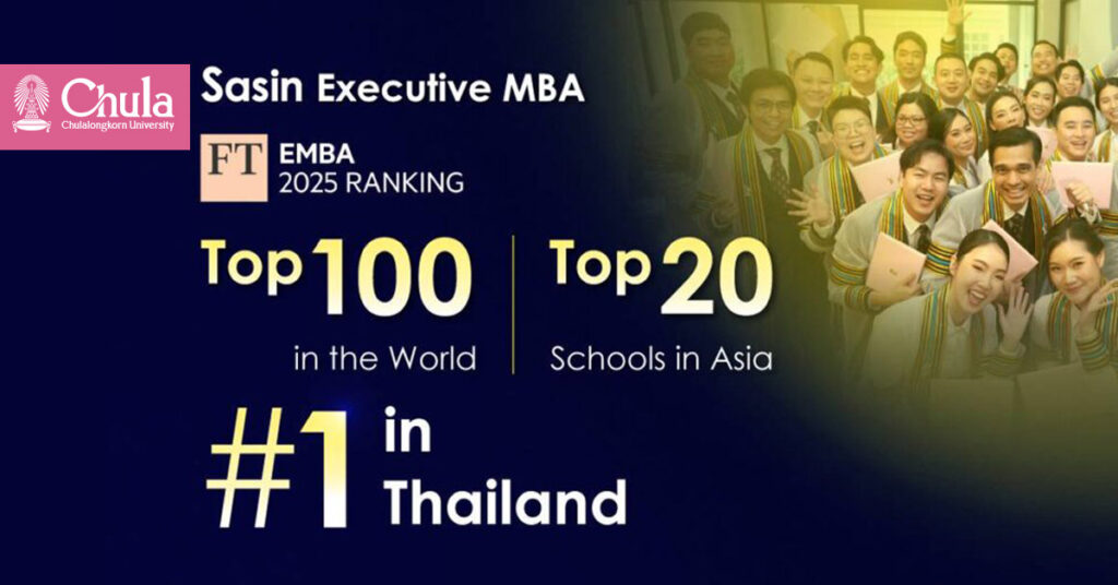 Sasin First Thai Institution Ranked in Financial Times Global Top 100 EMBA Programs