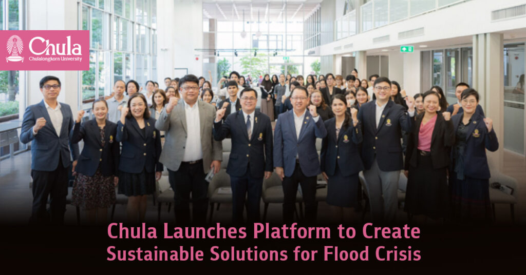 Chula Launches Platform to Create Sustainable Solutions for Flood Crisis 