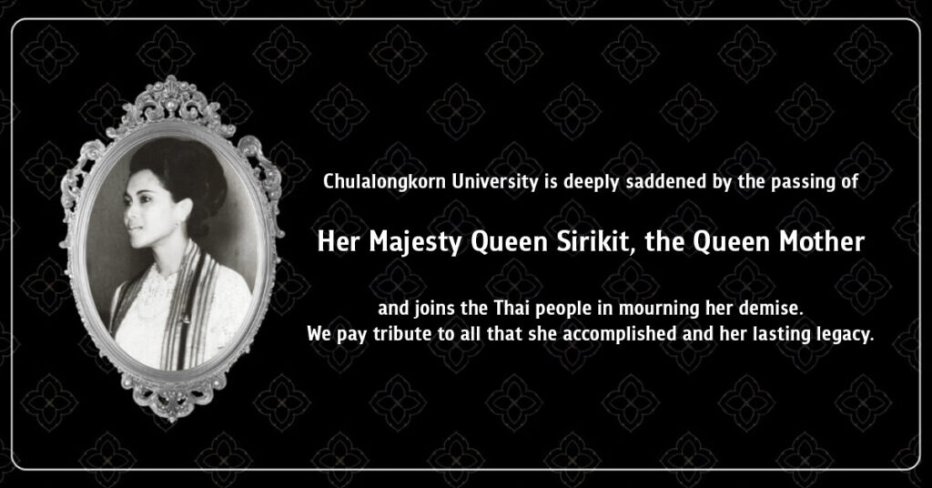 Chula Mourns the Passing of Her Majesty Queen Sirikit, the Queen Mother