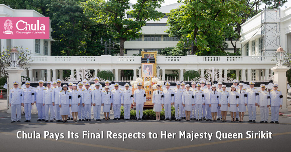 Chula Pays Its Final Respects to Her Majesty Queen Sirikit  