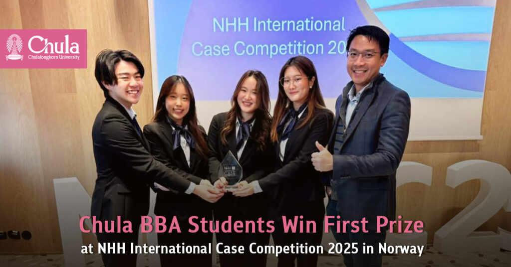 Chula BBA Students Win First Prize at NHH International Case Competition 2025 in Norway