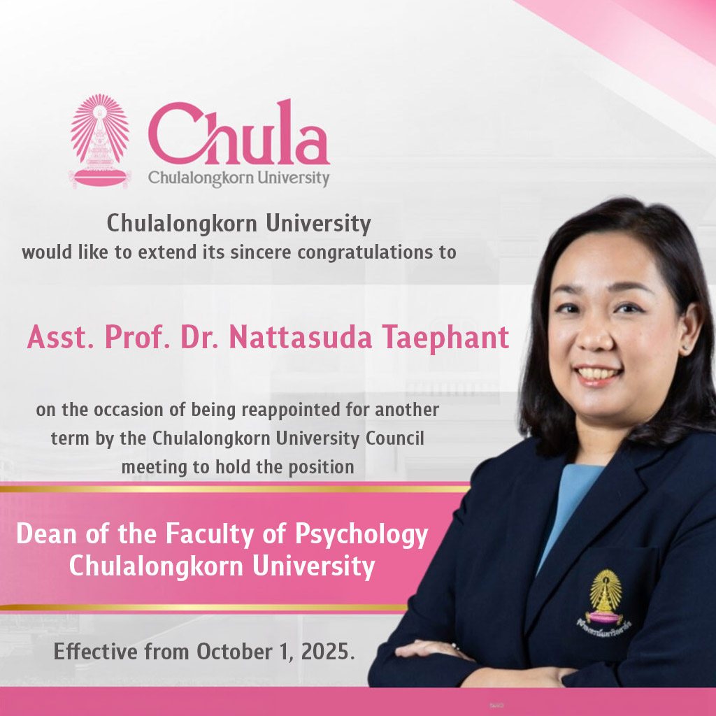 Asst. Prof. Dr. Nattasuda Taephant, reappointed for another term as Dean of the Faculty of Psychology 