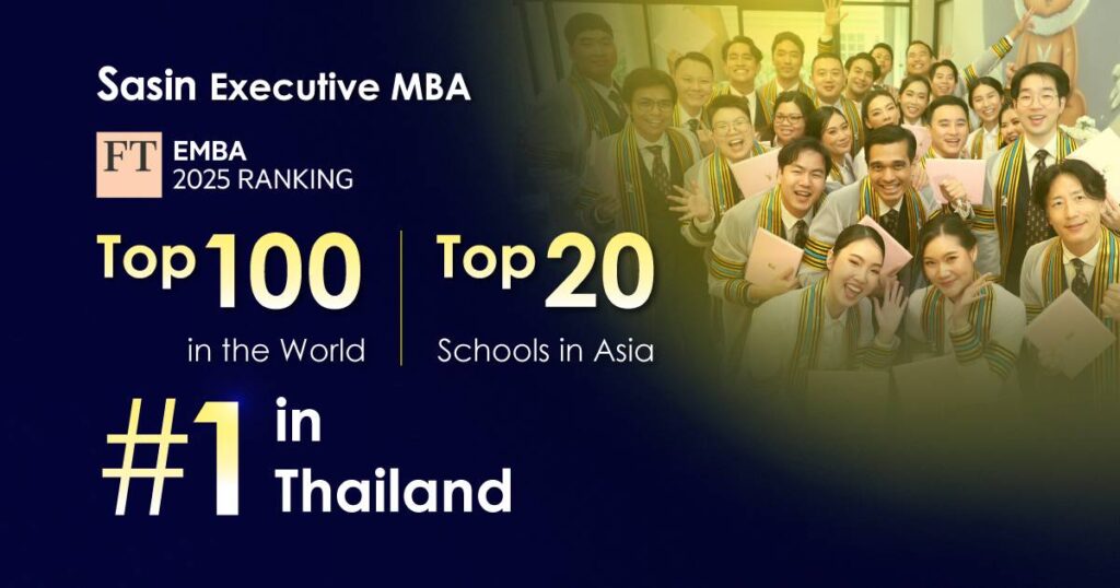 Sasin First Thai Institution Ranked in Financial Times Global Top 100 EMBA Programs