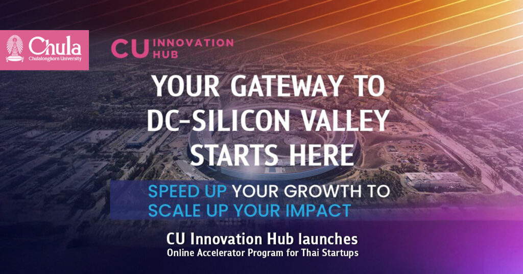CU Innovation Hub launches online accelerator program for Thai startups