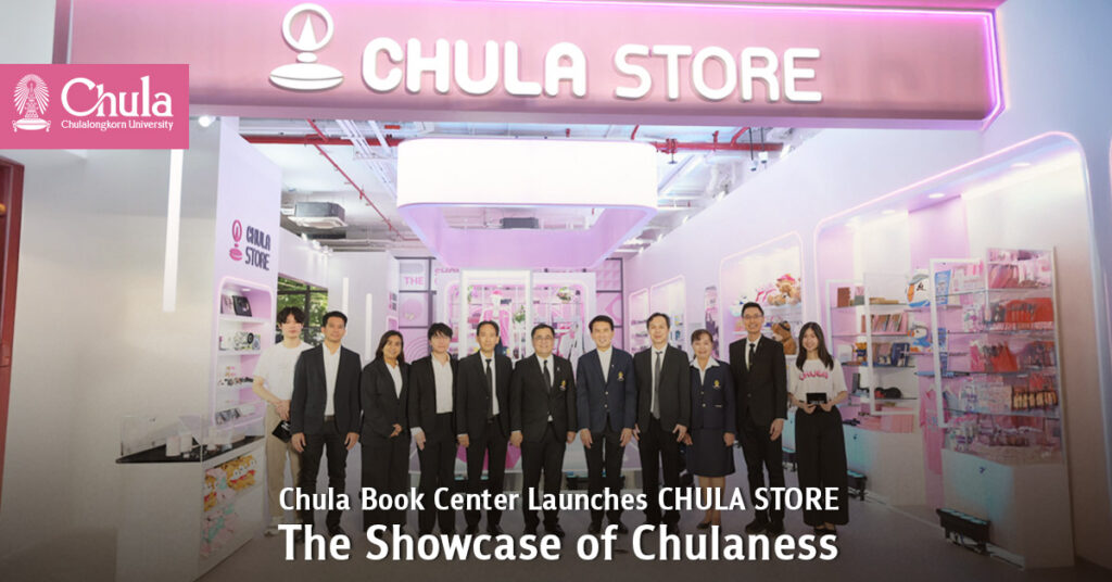 Chula Book Center Launches “CHULA STORE”—The Showcase of Chulaness