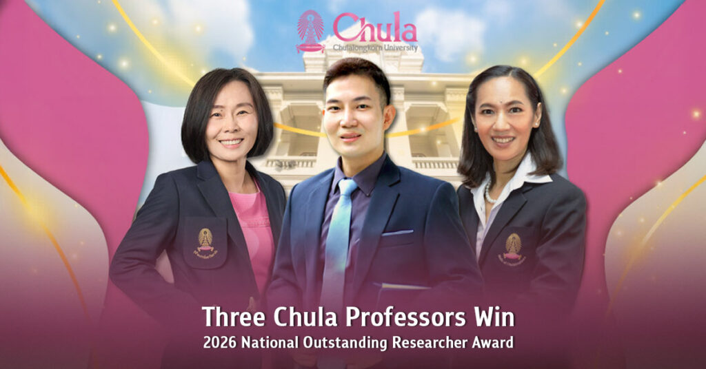 Three Chula professors win the 2026 National Outstanding Researcher Award 