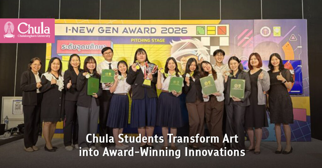 Chula Students Transform Art into Award-Winning Innovations at I-New Gen Award 2026 