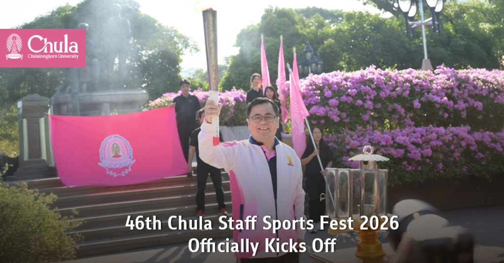 46th Chula Staff Sports Fest 2026 Officially Kicks Off 