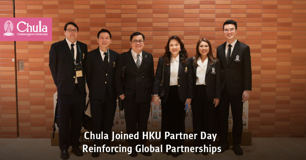 Chula Joined HKU Partner Day at The University of Hong Kong, Reinforcing Global Partnerships
