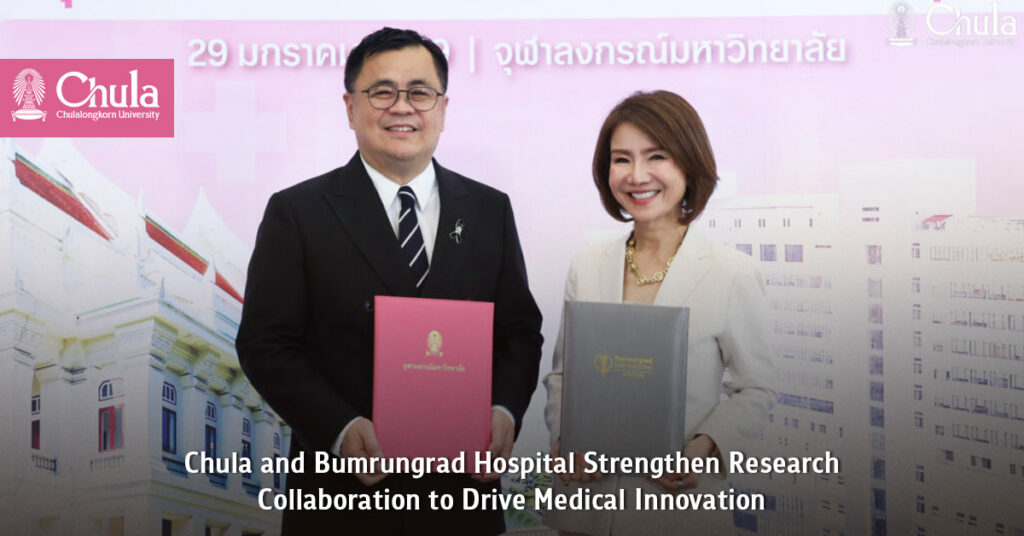 Chula and Bumrungrad Hospital Strengthen Research Collaboration to Drive Medical Innovation 