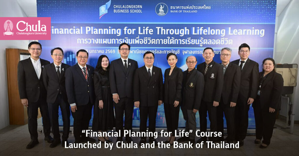 “Financial Planning for Life” Course Launched by Chula and the Bank of Thailand 