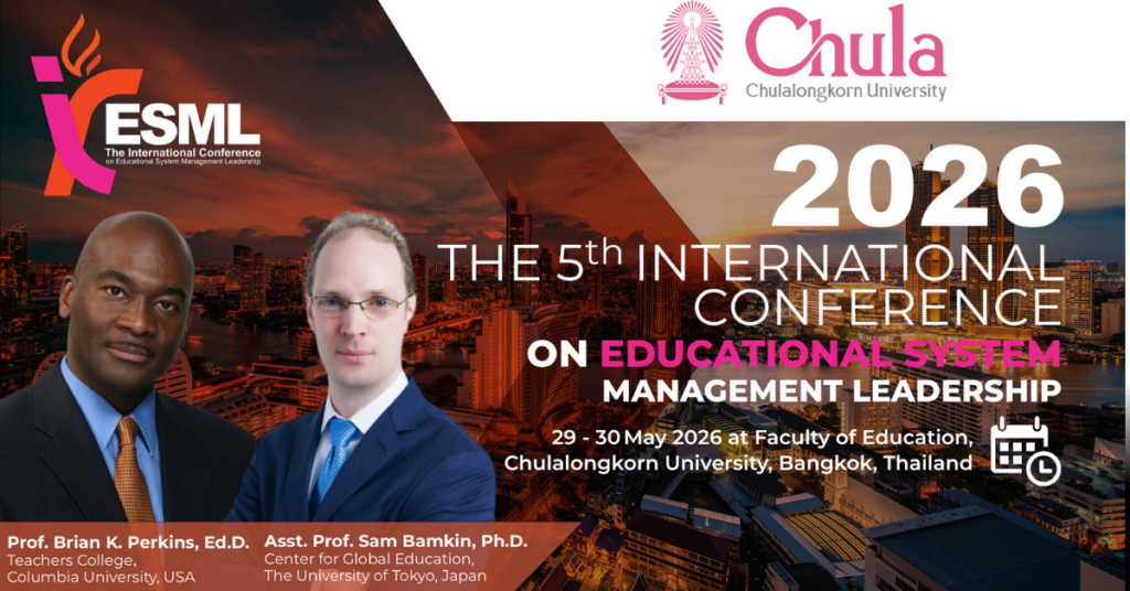 Chula–Columbia University to Co-Host 5th International Conference on Educational Leadership 